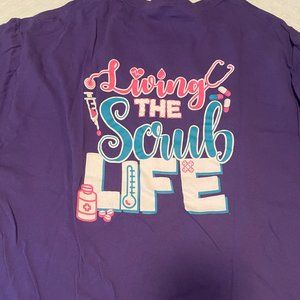 "Livin the Scrub Life" T Shirt